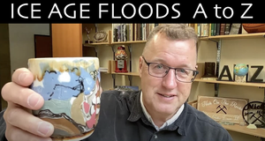 Ice Age Floods A to Z Series